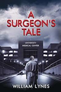 a surgeons tale by william lynes