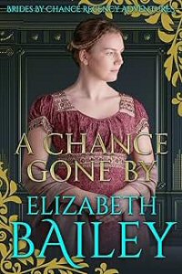 a chance gone by elisabeth bailey