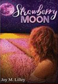 strawberry moon by joy m lilley