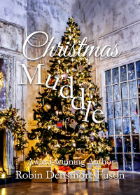 Robin Densmore Fuson writer - Christmas Muddle