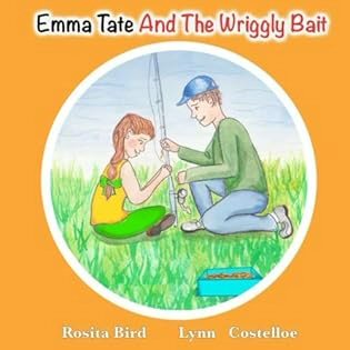 emma tate and the wriggly baitt by rosita bird