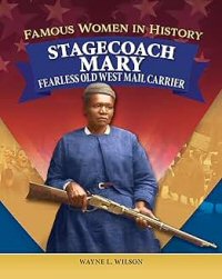 famous women in history by wayne l wilson